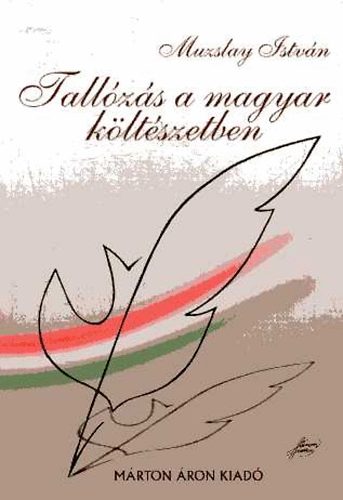 Muzslay István - Tallózás a magyar költészetben