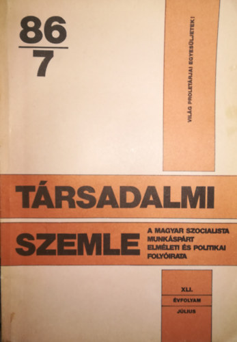 Társadalmi szemle 87/7 XLII évfolyam Július