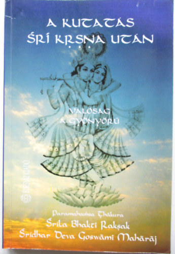 Srila Bhakti Raksak - A kutats Sri Krsna utn