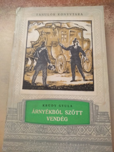 Kr�dy Gyula - �rny�kb�l sz�tt vend�g