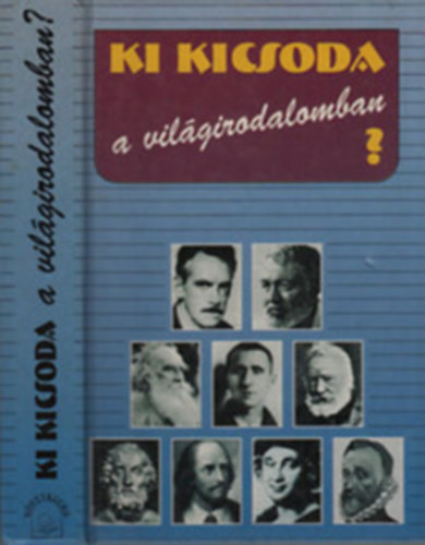 Ki kicsoda? 5db knyv:Ki kicsoda a magyar trtnelemben+Ki kicsoda a magyar vilgirodalomban+Ki kicsoda a bibliban+Ki kicsoda a vilgirodalomban+Ki kicsoda az antik mtoszokban