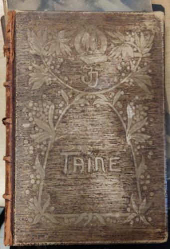 Taine - Francziaorsz�g klasszikus filoz�fusai a XIX. sz�zadban (Filoz�fiai �r�k t�ra)