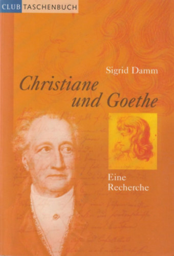 Sigrid Damm - Christiane und Goethe