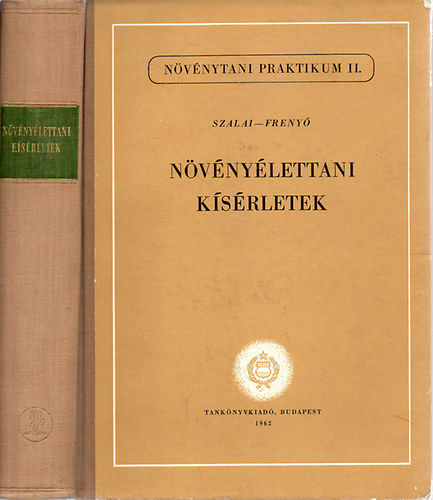 Szalai; Frenyó - Növényélettani kísérletek