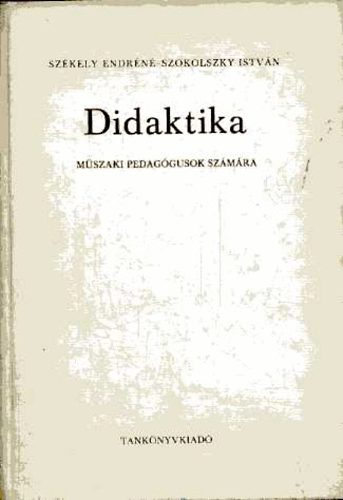 Sz�kely Endr�n�-Szolkolszky Istv�n - Didaktika (m�szaki pedag�gusok sz�m�ra)