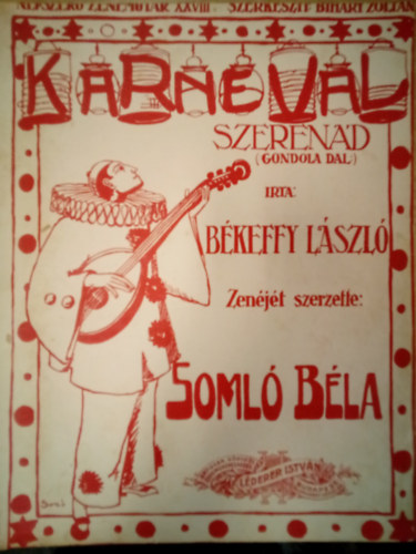 Soml� B�la B�keffy L�szl� - Karnev�l - Szeren�d ( Gondola dal )