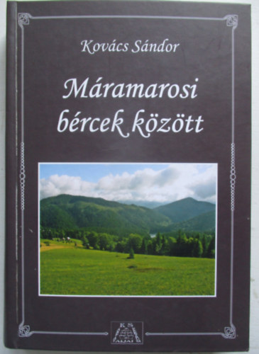 Kovcs Sndor - Mramarosi brcek kztt - Krptalja mramarosi trsgnek kalauza