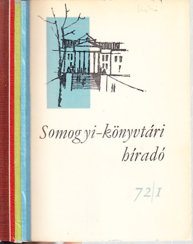 Bezerdy Istvn  (szerk.) - Somogyi-knyvtri hrad 1972/1-4. (teljes vfolyam, 4 db. lapszm)