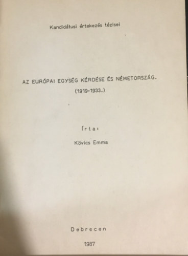 Kövics Emma - Az európai egység kérdése és Németország
