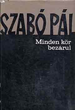 Szab� P�l - Minden k�r bez�rul