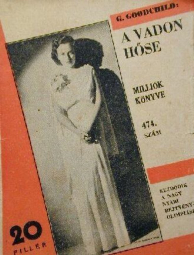 George Goodchild - A vadon h�se (Milli�k k�nyve 474. sz�m)