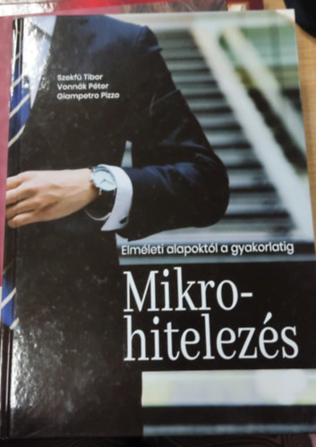 Vannk Pter, Giampetro Pizzo Szekf Tibor  (szerk.) - Mikrohitezels - elmleti alapoktl a gyakorlatig