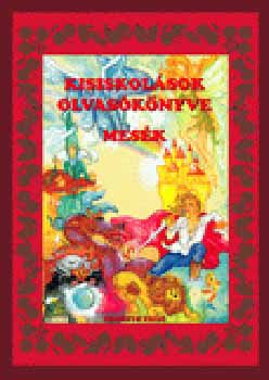 Kerekesné Belos Hajnalka - Kisiskolások olvasókönyve 2. Mesék