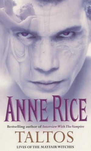 Anne Rice - Taltos - Lives of the Mayfair Witches