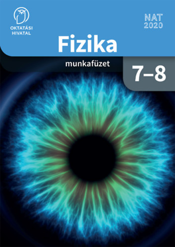 Dgen Csaba - Medgyes Sndorn - Sztan Ptern - Fizika 7-8. munkafzet