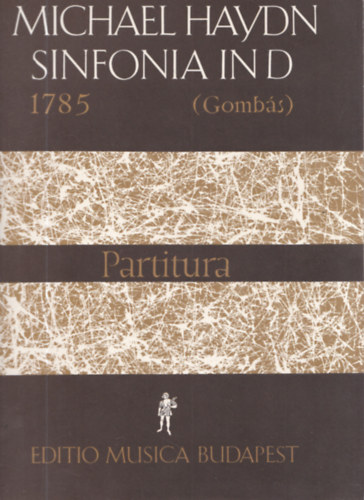 Gombás Pál - Michael Haydn Sinfonia in D - Partitura