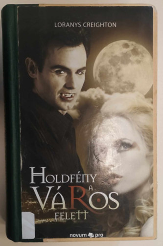 Loranys Creighton - Holdfny a vros felett