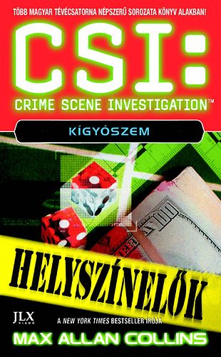 Max Allen Collins - CSI: Kgyszem