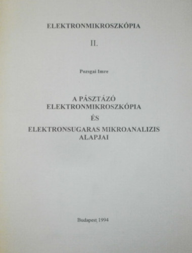 Pozsgai Imre - A psztz elektronmikroszkpia s az elektronsugaras mikroanalzis...