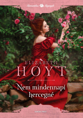 Elizabeth Hoyt - Nem mindennapi hercegn�