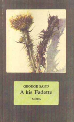 George Sand - A kis Fadette