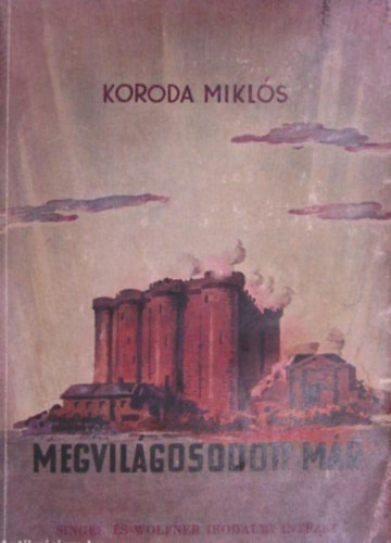 Koroda Mikls - Megvilgosodott mr