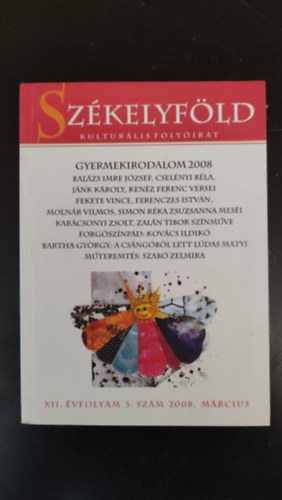 Szab Zelmira  Balzs Imre Jzsef (illus.) - Szkelyfld - Kulturlis folyirat XII. vfolyam 3. szm 2008. mrcius (Gyermekirodalom 2008)