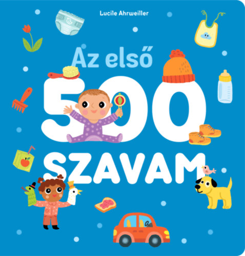Lucile Ahrweiller - Az els 500 szavam