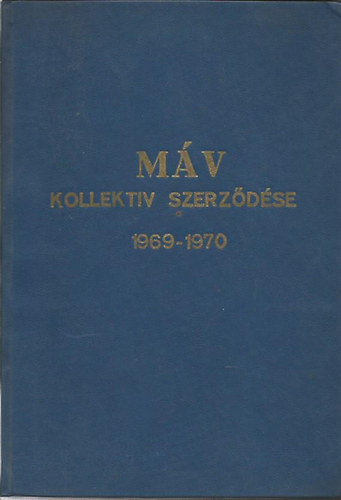 M�V Kollekt�v szerz�d�s 1969-1970