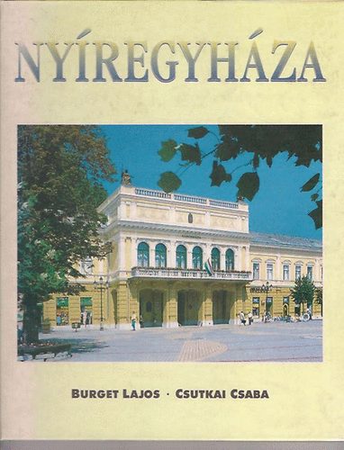 Burget Lajos; Csutkai Csaba - Nyregyhza