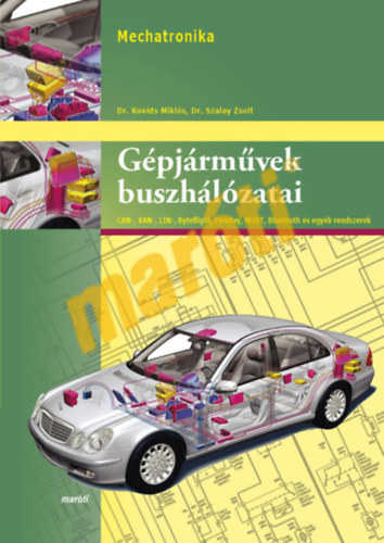 Dr. Dr. Szalay Zsolt Miklós Kováts - Gépjárművek buszhálózatai