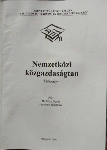 Dr. Msz Jzsef - Nemzetkzi kzgazdasgtan - tanknyv