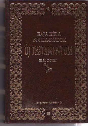 Baja B�la - Biblia-k�dex �j Testamentum I-II. + k�s�r�f�zet