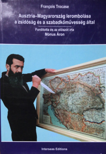 Ausztria-Magyarország lerombolása a zsidóság és a szabadkőművesség által