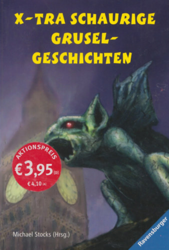 Michael Stocks  (Hrsg.) - X-tra schaurige Gruselgeschichten