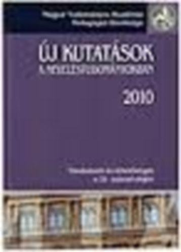 Kozma Tamás - Perjés István  (szerk.) - Új kutatások a neveléstudományokban 2010. (Törekvések és lehetőségek a 21. század elején)