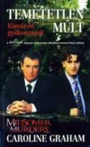 Caroline Graham - Temetetlen mlt (Midsomer murders - Kisvrosi gyilkossgok)