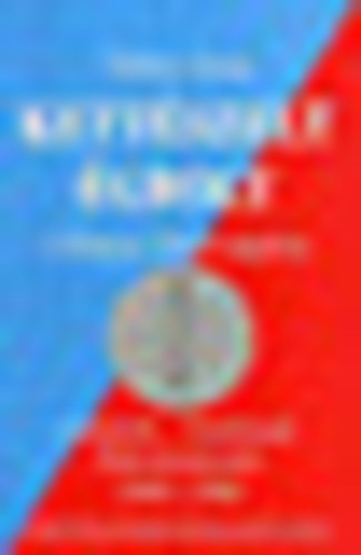 T�bi�s �ron - Kett�szelt �gbolt - A Magyar R�di� reg�nye (Emberek - T�rt�netek, dokumentumok 1945-1956)