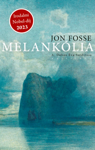 Jon Fosse - Melank�lia