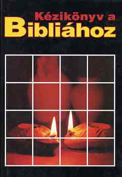 SZERZ E. M. Blaiklock Robert Brow Dr. J. Philip Budd - Kziknyv a Biblihoz