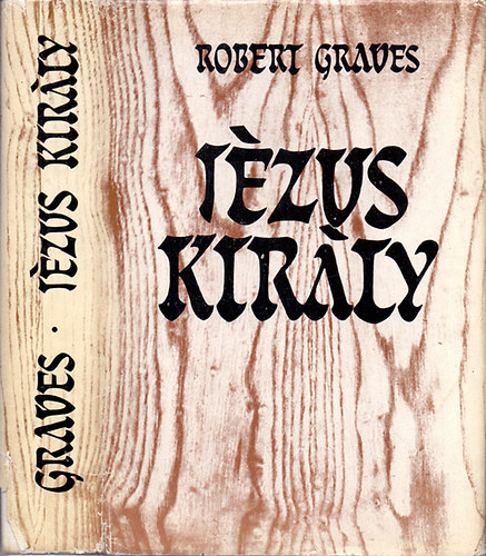 Robert Graves - Jézus király