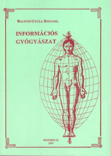 Balogh Gyula Bogumil - Információs gyógyászat