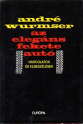 Andr� Wurmser - Az eleg�ns fekete aut�
