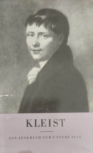 Walter  Victor (begr.) - Kleist - Ein Lesebuch f�r unsere Zeit