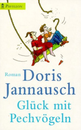 Doris Jannausch - Glck mit Pechvgeln