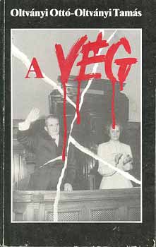 Oltványi Ottó-Oltványi Tamás - A vég