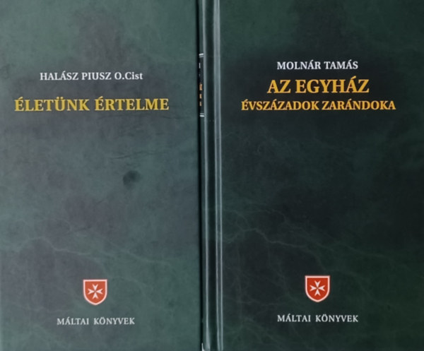 Molnr Tams Halsz Piusz - Az egyhz vszzadok zarndoka + letnk rtelme - korszer bevezets a keresztny hitbe (2 m)