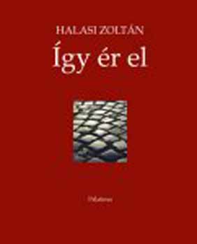 Halasi Zolt�n - �gy �r el