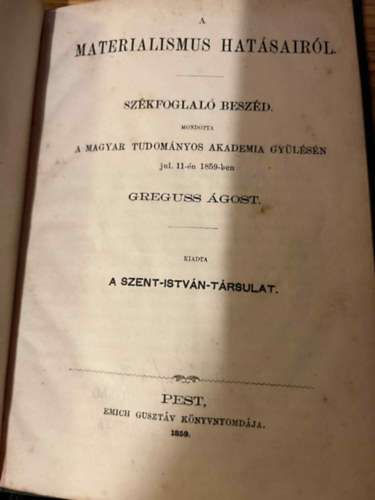 Greguss �gost - A materalismus hat�sair�l sz�kfoglal� besz�d