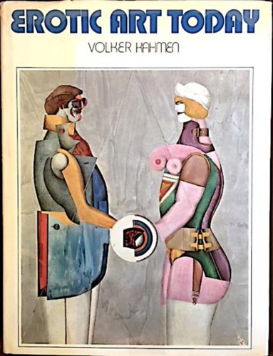 Volker Kahmen - Erotic Art Today (New York Graphic Society Ltd.)